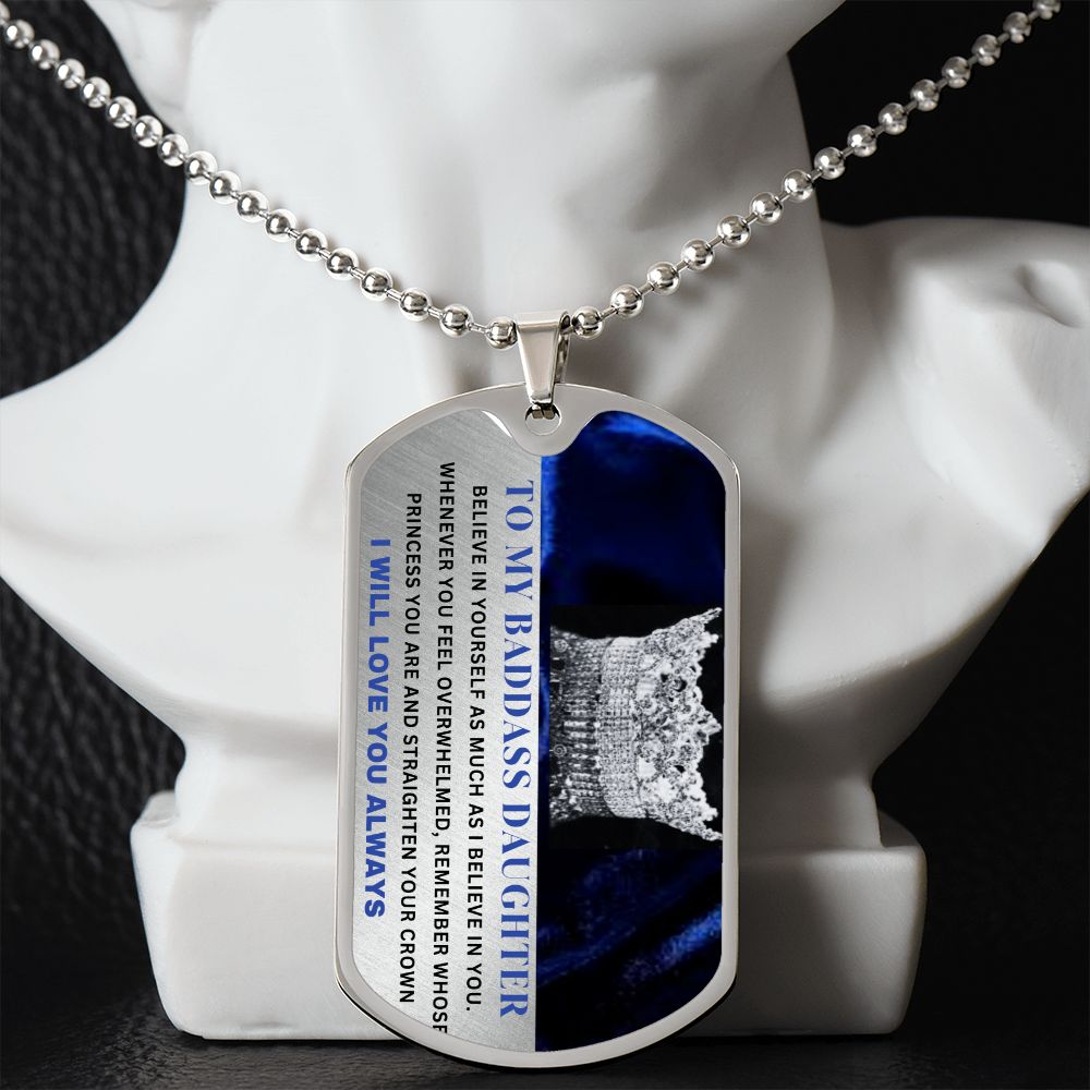 To My Badass Daughter Dog Tag