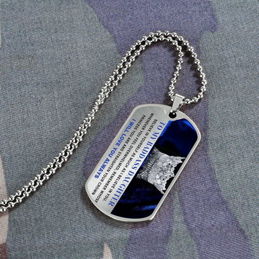 To My Badass Daughter Dog Tag