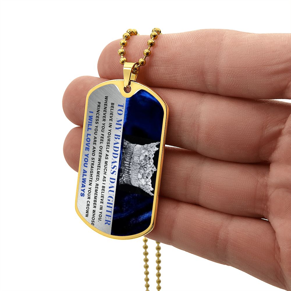 To My Badass Daughter Dog Tag