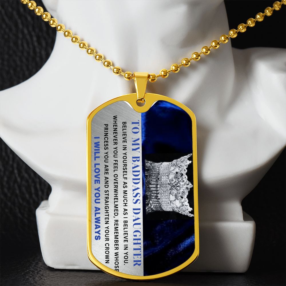 To My Badass Daughter Dog Tag