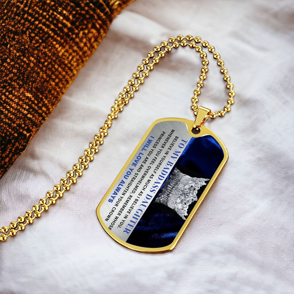 To My Badass Daughter Dog Tag