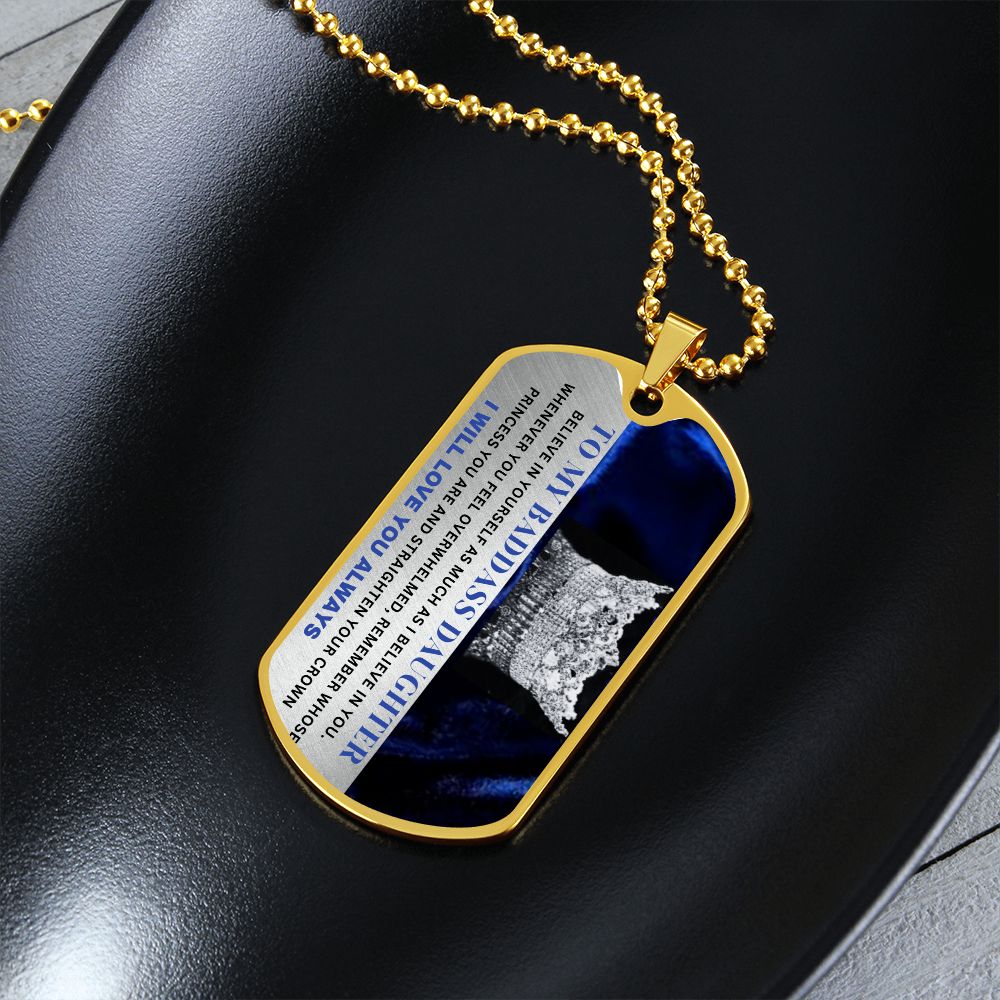 To My Badass Daughter Dog Tag