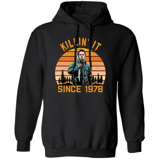 Michael Myers Killin' It Since 1978 G185 Pullover Hoodie