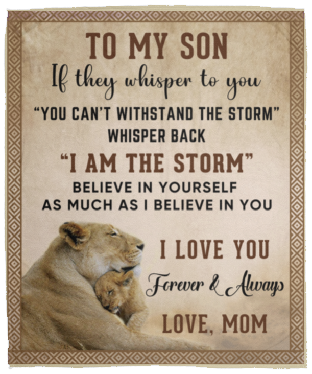 I am The Storm Blanket to Son from Mom