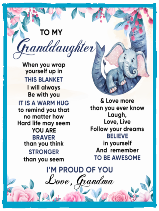 When You Wrap Yourself Up In This Blanket, Blanket to Granddaughter from Grandma 30x40