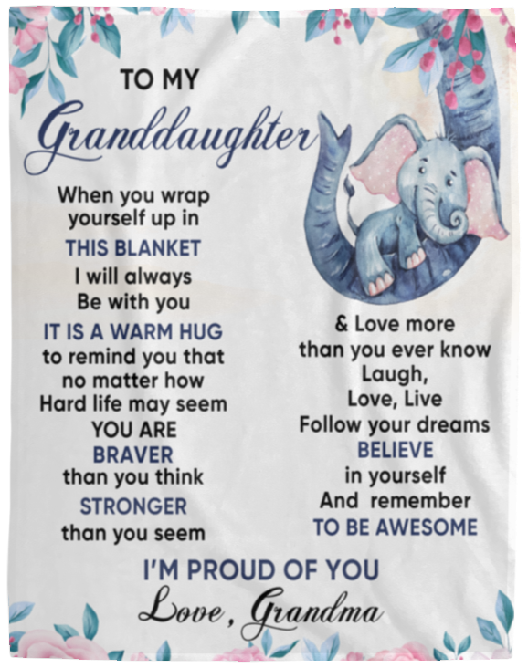 When You Wrap Yourself Up In This Blanket, Blanket to Granddaughter from Grandma 30x40