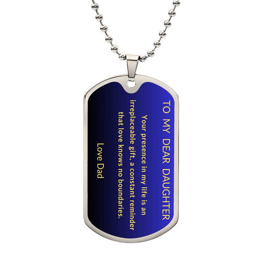 To My Dear Daughter Dog Tag Necklace From Dad with Blue and Black  background with Gold Letters