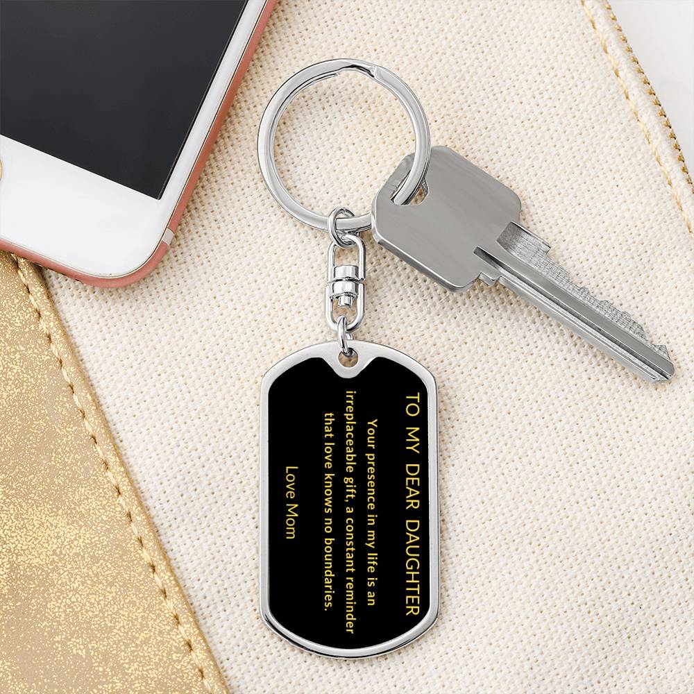 To My Dear Daughter Dog Tag Keychain From Mom Black background with Gold Letters