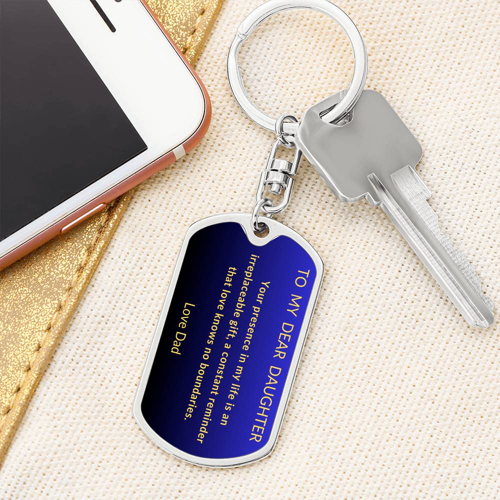 To My Dear Daughter Dog Tag Keychain From Dad with Blue and Black  background with Gold Letters