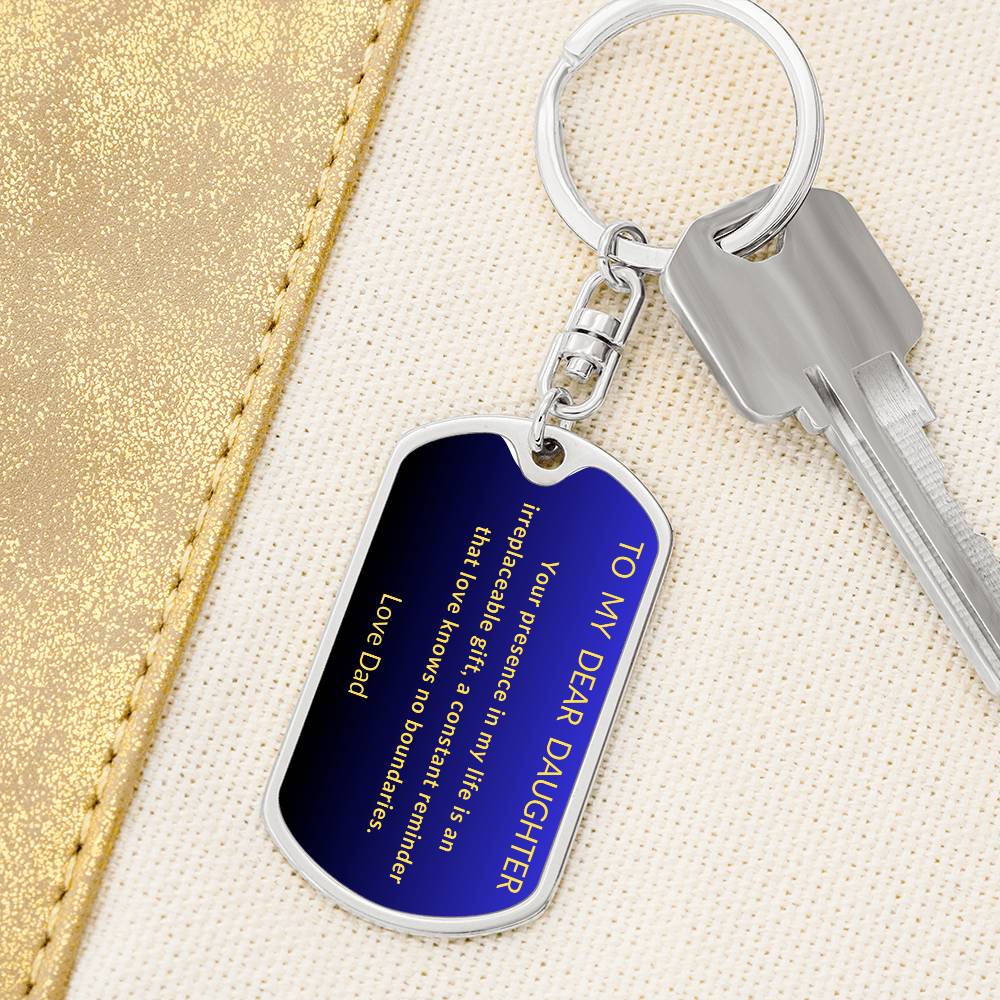 To My Dear Daughter Dog Tag Keychain From Dad with Blue and Black  background with Gold Letters