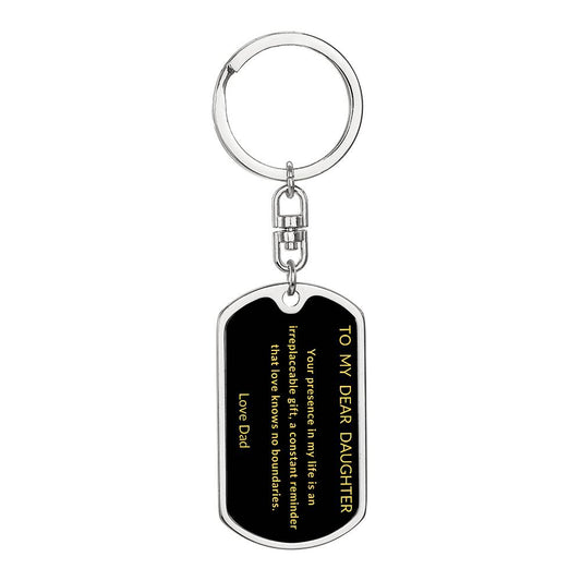 To My Dear Daughter Dog Tag Keychain From Dad with Black  background with Gold Letters