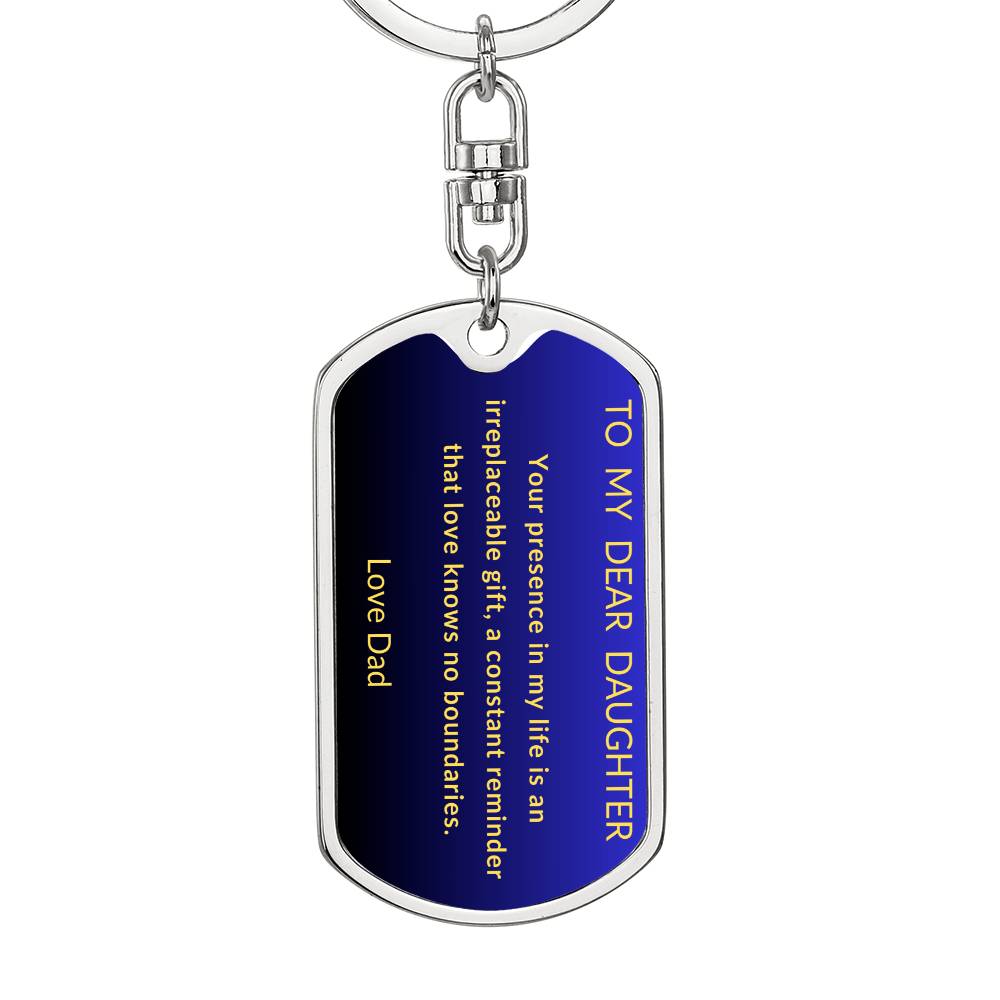 To My Dear Daughter Dog Tag Keychain From Dad with Blue and Black  background with Gold Letters