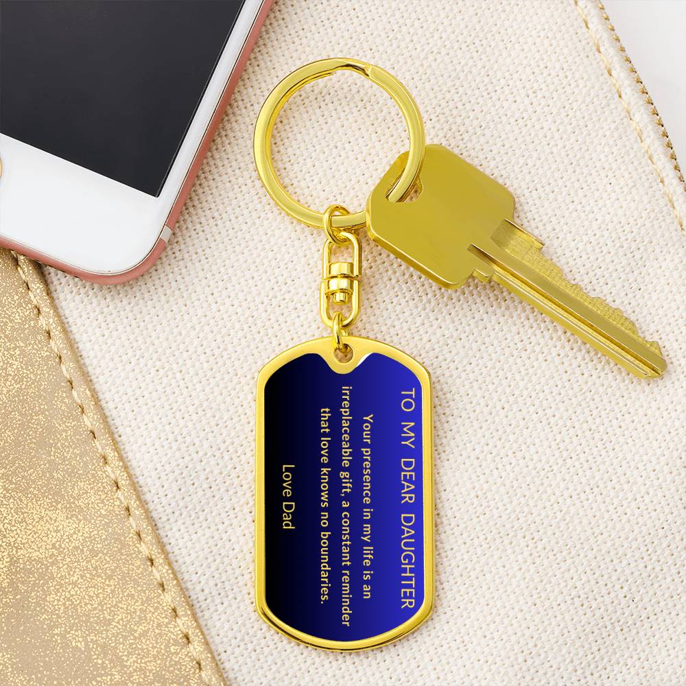 To My Dear Daughter Dog Tag Keychain From Dad with Blue and Black  background with Gold Letters