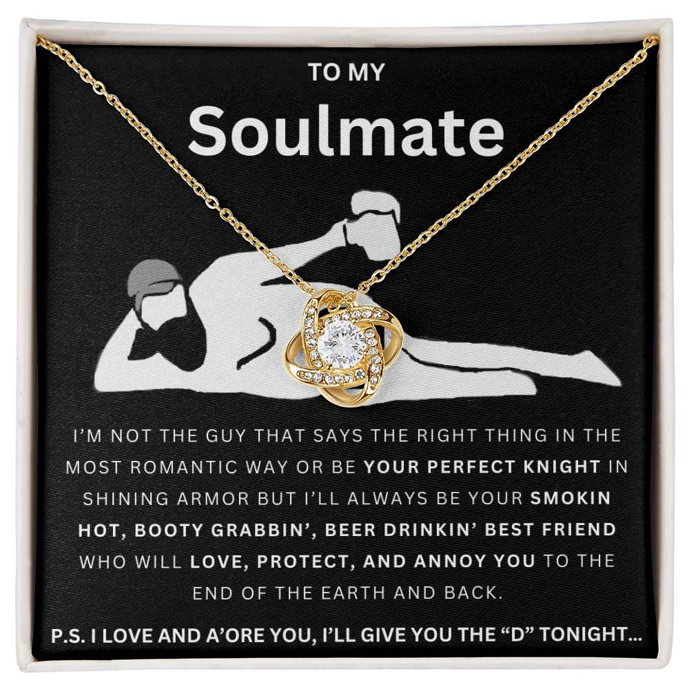 To My Soulmate Give The D Love Knot Necklace