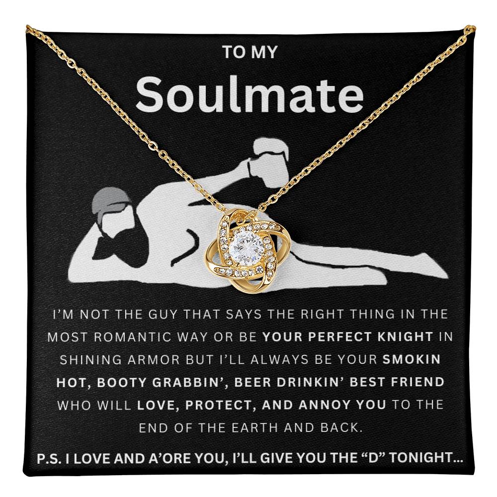 To My Soulmate Give The D Love Knot Necklace