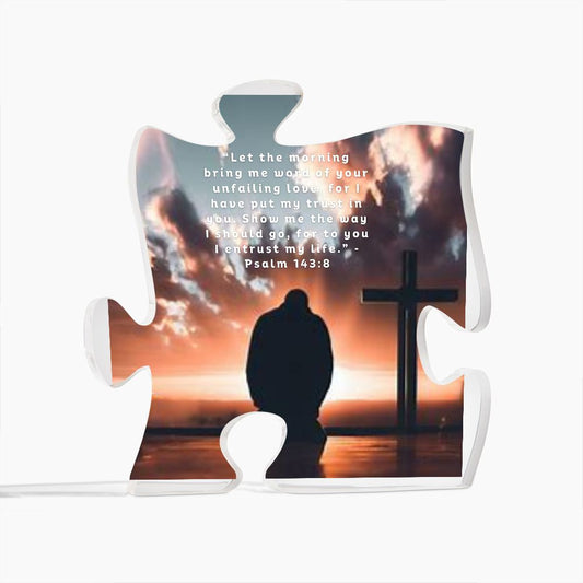 Acrylic Puzzle Plaque Psalm 143:8