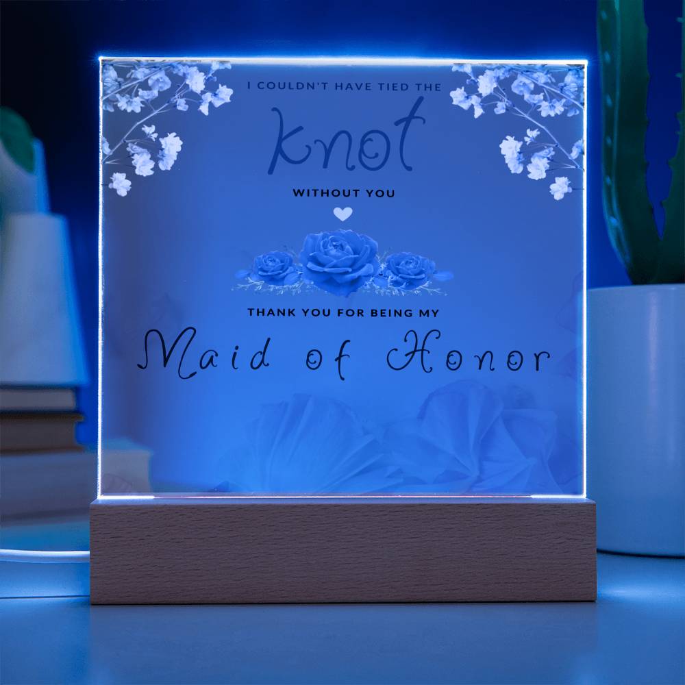 Acrylic Square Plaque Maid of Honor Thank You