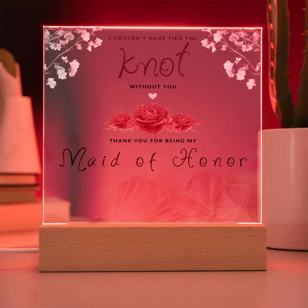 Acrylic Square Plaque Maid of Honor Thank You