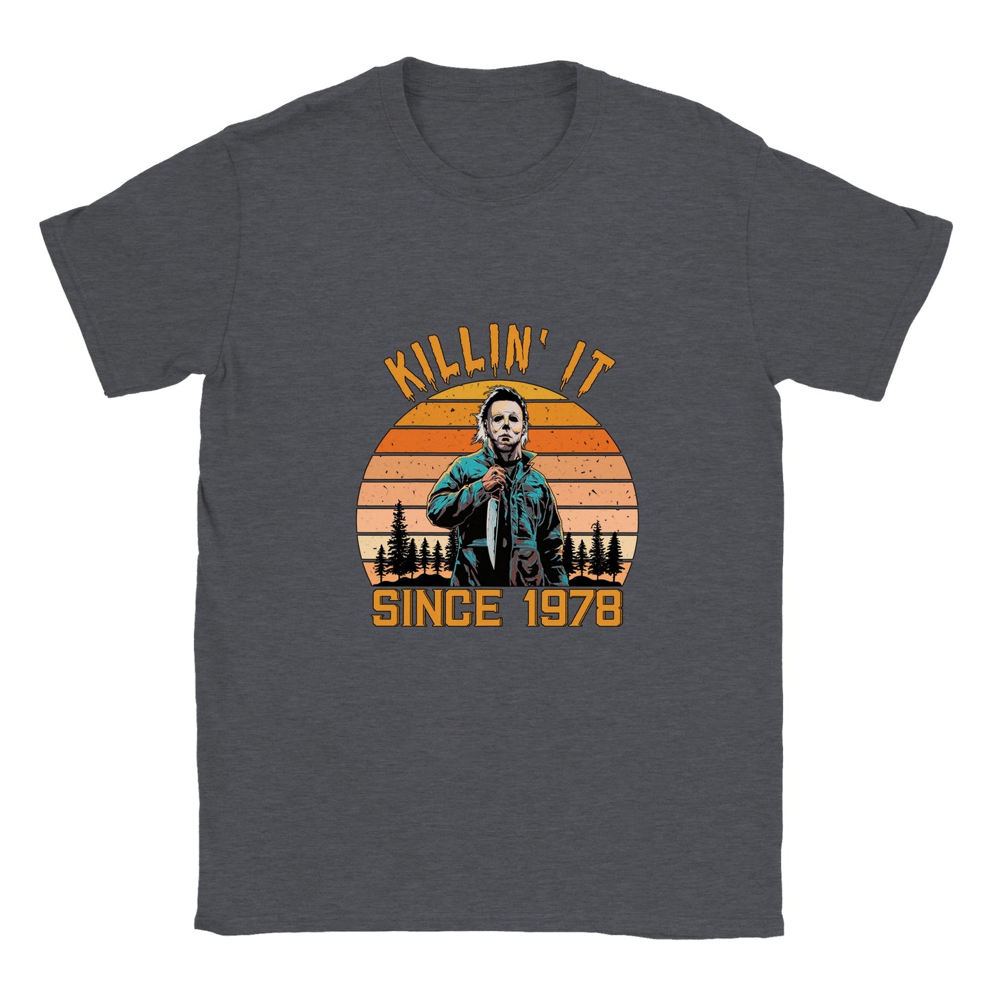 Michael Myers Killin' It Since 1978 Classic Unisex Pullover Hoodie - Classic Unisex Crewneck T-shirt
